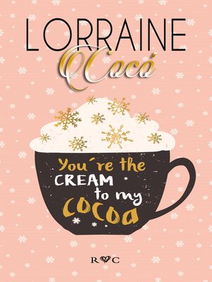 cover image of You're the Cream to My Cocoa